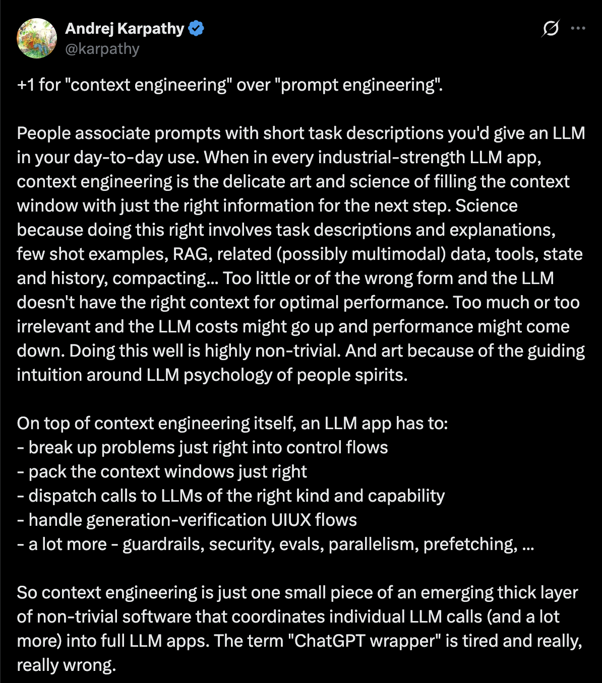 Andrej Karpathy: “context engineering is the delicate art and science of filling the context window with just the right information for the next step.”